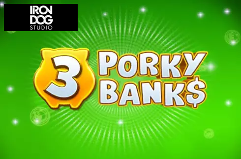 3 Porky Banks